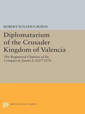 cover image of Diplomatarium of the Crusader Kingdom of Valencia
